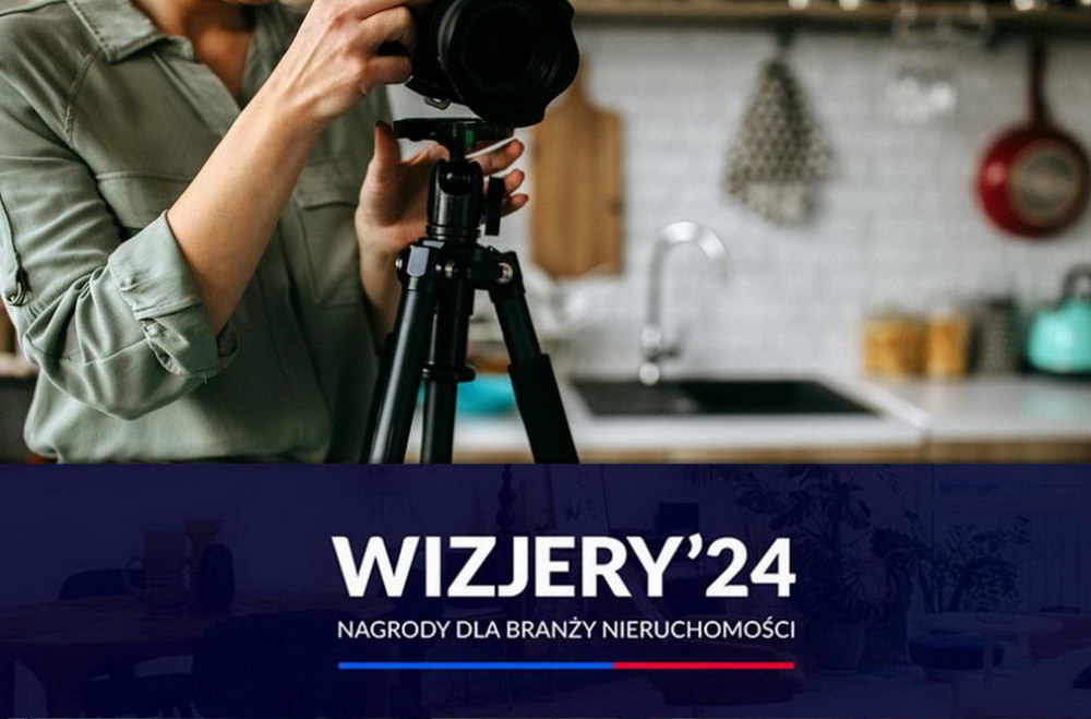 Niebawem poznamy laureatów konkursu WIZJERY’24 – najlepszych deweloperów i pośredników w sprzedaży nieruchomości