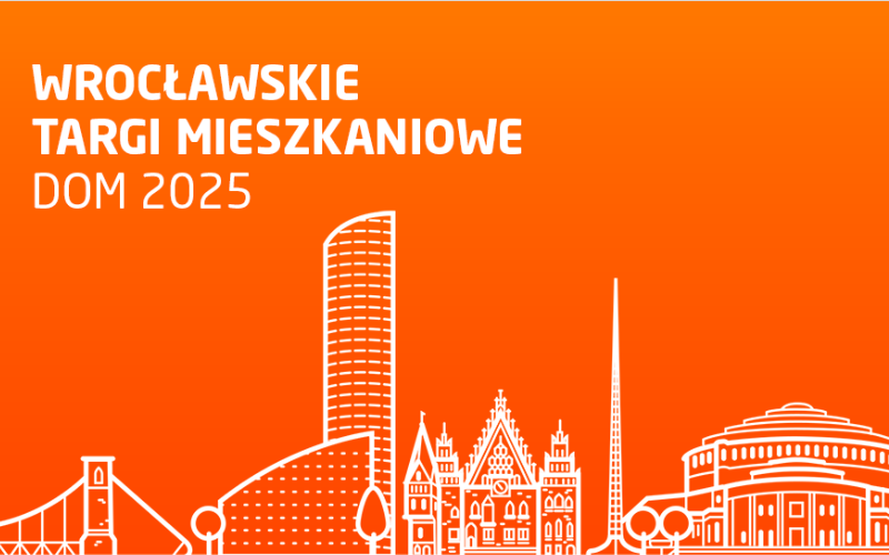 Wrocławskie Targi Mieszkaniowe Dom 2025 już w najbliższy weekend
